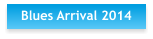 Blues Arrival 2014